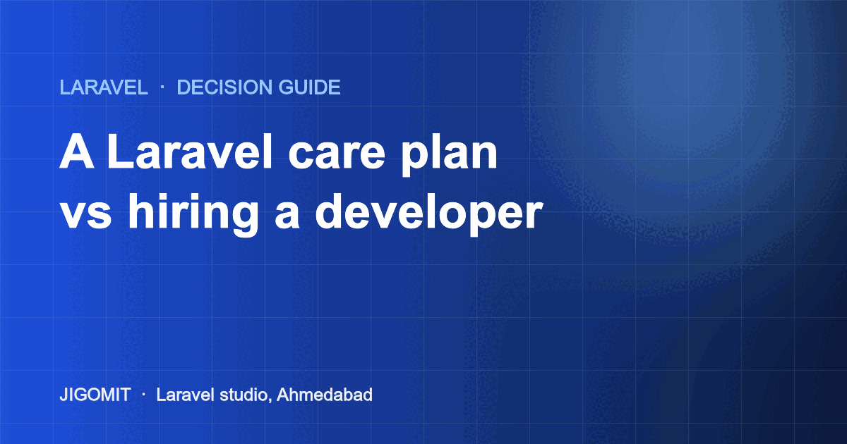 A Laravel care plan vs hiring a developer