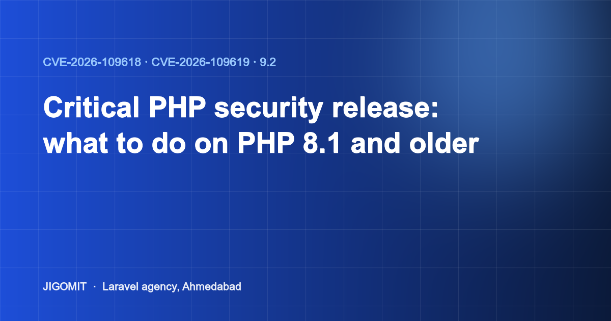 PHP critical security release of 21 October 2026: what to do if your Laravel app runs PHP 8.1 or older